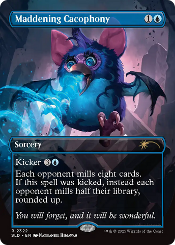 Maddening Cacophony [Secret Lair Drop Series]