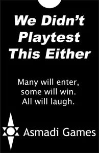 We Didn't Playtest This At All