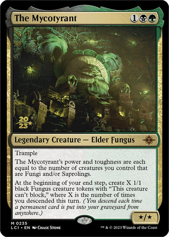 The Mycotyrant [The Lost Caverns of Ixalan Prerelease Cards]